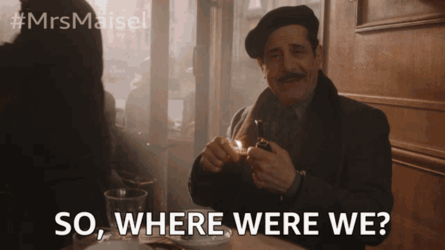 So, where were we?